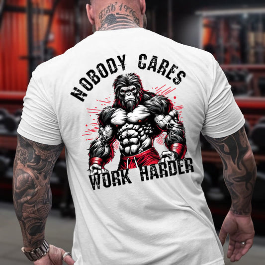 Gym 100% Cotton Nobody Cares Work Harder Print T-shirt
