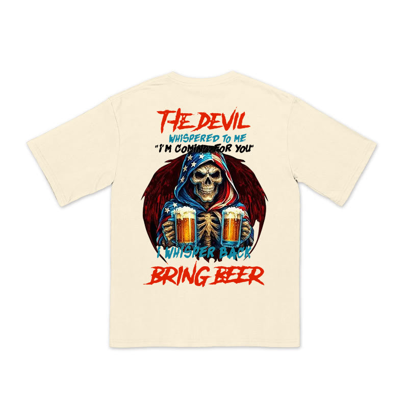 Unisex 100% Cotton I Whisper Back Bring Beer Print T-shirt