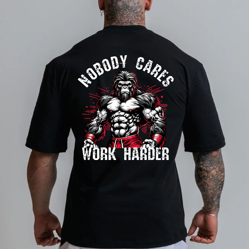 Gym 100% Cotton Nobody Cares Work Harder Print T-shirt