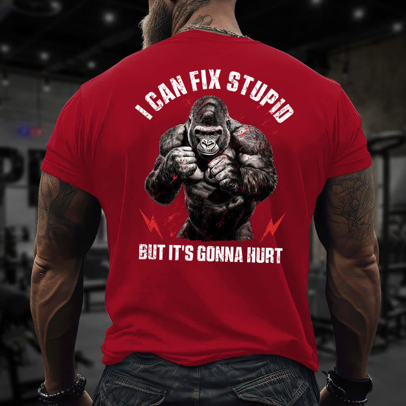 Gym 100% Cotton I Can Fix Stupid Print T-shirt