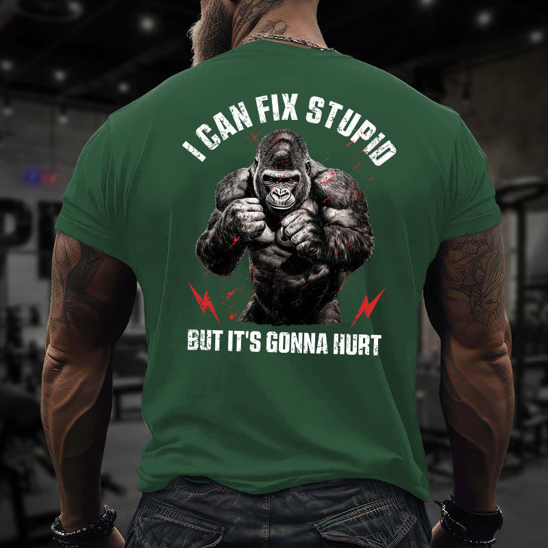 Gym 100% Cotton I Can Fix Stupid Print T-shirt